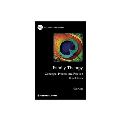 Family Therapy - (Wiley Clinical Psychology) 3rd Edition by Alan Carr (Hardcover)