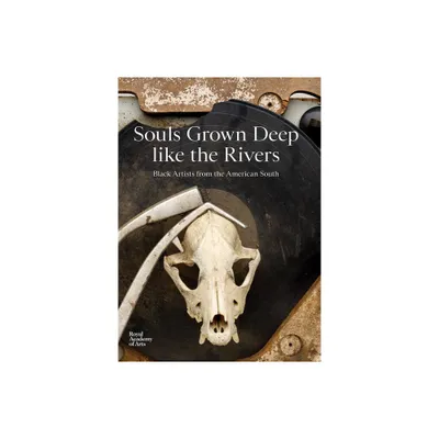 Souls Grown Deep Like the Rivers - (Hardcover)