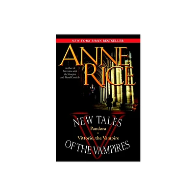 New Tales of the Vampires - by Anne Rice (Paperback)