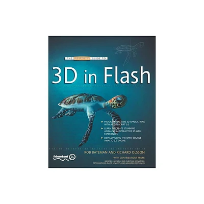 The Essential Guide to 3D in Flash - (Essential Guide To...) by Richard Olsson & Rob Bateman (Paperback)