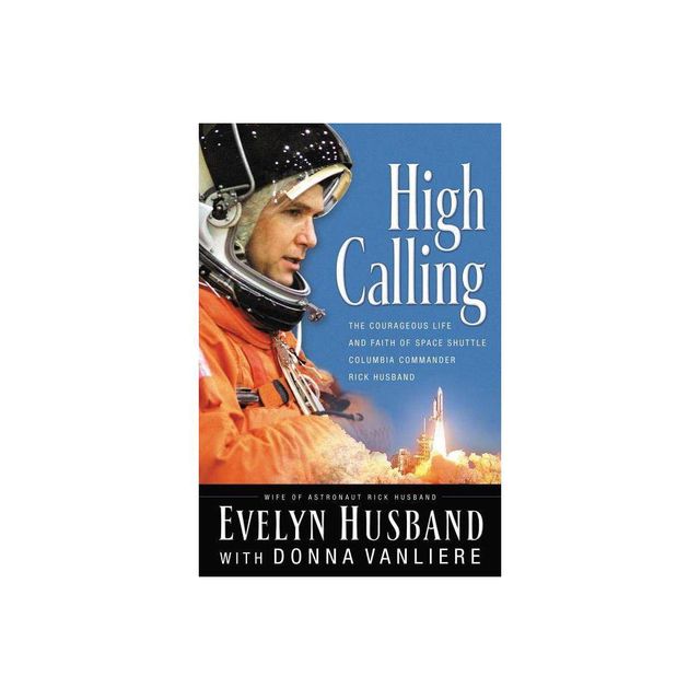 High Calling - by Evelyn Husband (Paperback)