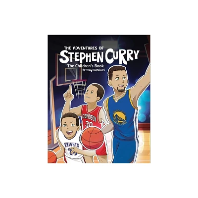 The Adventures of Stephen Curry(TM) The Childrens Book - by Troy Davinci (Paperback)