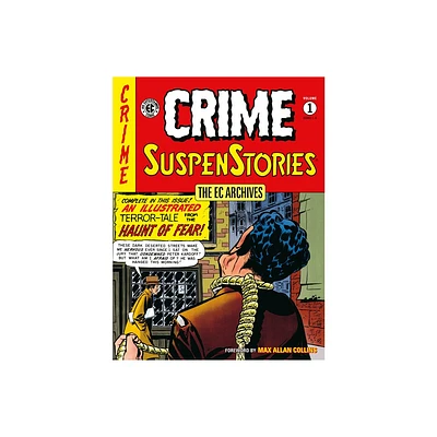 The EC Archives: Crime Suspenstories Volume 1 - by Al Feldstein & William Gaines (Paperback)