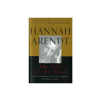 Life of the Mind - (Harvest/HBJ Book) by Hannah Arendt & Mary McCarthy (Paperback)