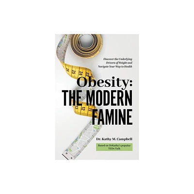 Obesity - The Modern Famine