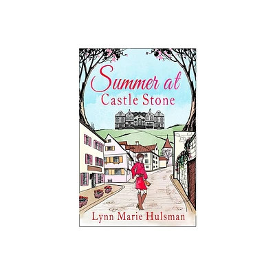 Summer at Castle Stone - by Lynn Marie Hulsman (Paperback)