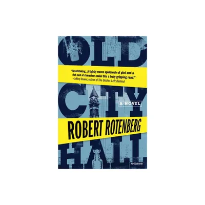 Old City Hall - by Robert Rotenberg (Paperback)