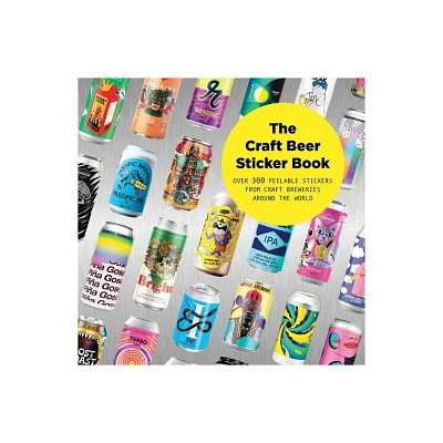 The Craft Beer Sticker Book - by Stickerbomb (Hardcover)