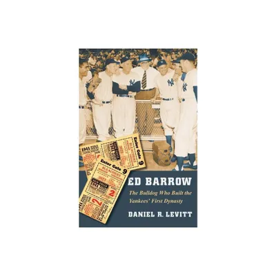 Ed Barrow - by Daniel R Levitt (Paperback)