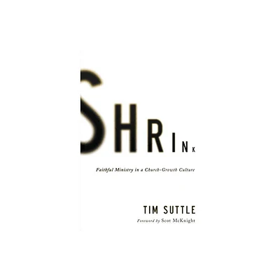 Shrink - by Tim Suttle (Paperback)