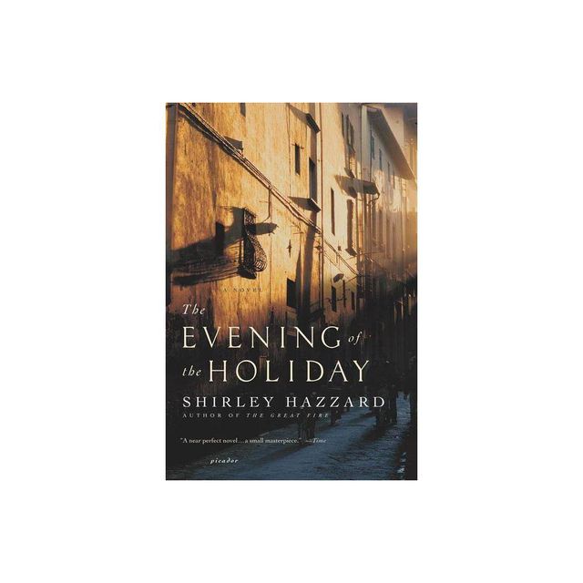 The Evening of the Holiday - by Shirley Hazzard (Paperback)