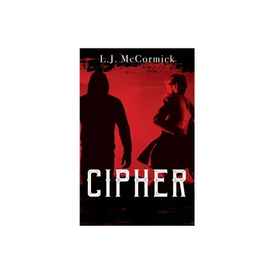 Cipher - by L J McCormick (Paperback)