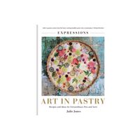 Art in Pastry: The Delicate Art of Pastry Decoration - by Julie Jones (Hardcover)