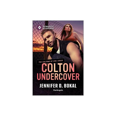 Colton Undercover - (Coltons of Owl Creek) by Jennifer D Bokal (Paperback)