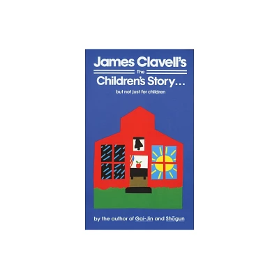 The Childrens Story - by James Clavell (Paperback)