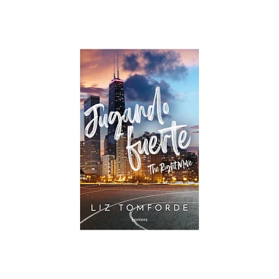 Jugando Fuerte / The Right Move - (La Ciudad de los Vientos) by Liz Tomforde (Paperback)