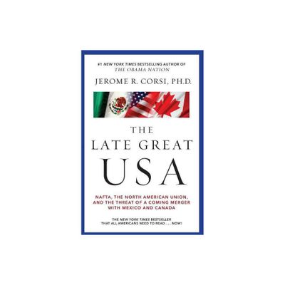 Late Great USA - by Jerome R Corsi (Paperback)