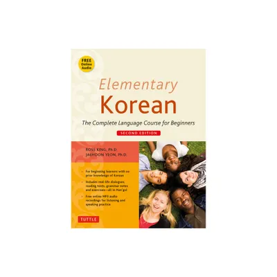 Elementary Korean - 2nd Edition by Ross King & Jaehoon Yeon (Paperback)