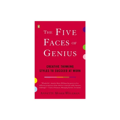 The Five Faces of Genius - by Annette Moser-Wellman (Paperback)