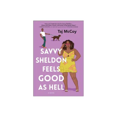 Savvy Sheldon Feels Good as Hell - by Taj Mccoy (Paperback)