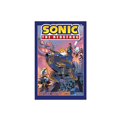 Sonic the Hedgehog, Vol. 6: The Last Minute - by Ian Flynn (Paperback)