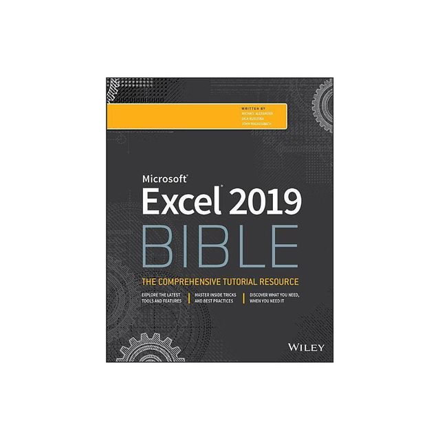 Excel 2019 Bible - (Bible (Wiley)) by Michael Alexander & Richard Kusleika & John Walkenbach (Paperback)