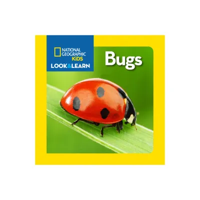 National Geographic Kids Look and Learn: Bugs - (Look & Learn) (Board Book)