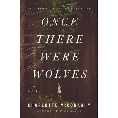 Once There Were Wolves - by Charlotte McConaghy (Paperback)