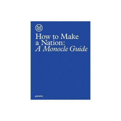 How to Make a Nation - (Hardcover)