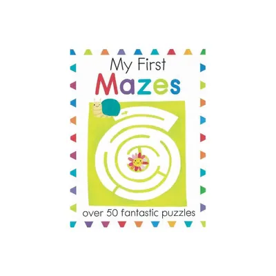 My First Mazes - (My First Activity Books) (Paperback)