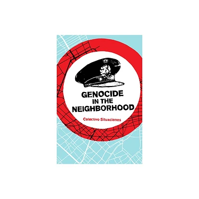 Genocide in the Neighborhood - by Colectivo Situaciones (Paperback)