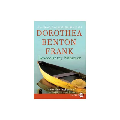 Lowcountry Summer - (Plantation Sequel) Large Print by Dorothea Benton Frank (Paperback)