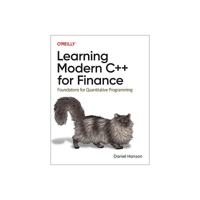 Learning Modern C++ for Finance - by Daniel Hanson (Paperback)