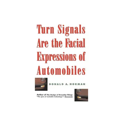 Turn Signals Facial Express PB - by Don Norman (Paperback)
