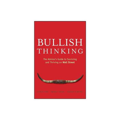 Bullish Thinking - by Alden Cass & Brian F Shaw & Sydney LeBlanc (Paperback)