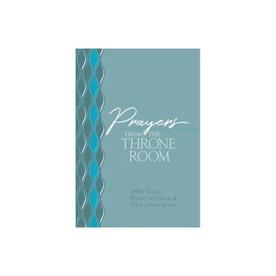 Prayers from the Throne Room - (The Passion Translation Devotionals) by Brian Simmons (Leather Bound)