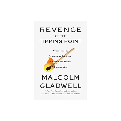 Revenge of the Tipping Point - by Malcolm Gladwell (Hardcover)