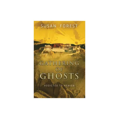 Gathering of Ghosts - (Addicted to Heaven) by Susan Forest (Paperback)