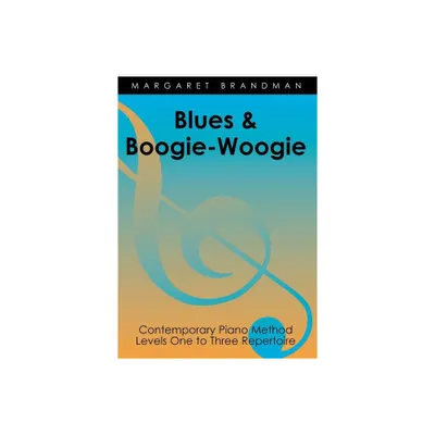 Blues and Boogie-Woogie - by Margaret Susan Brandman (Paperback)