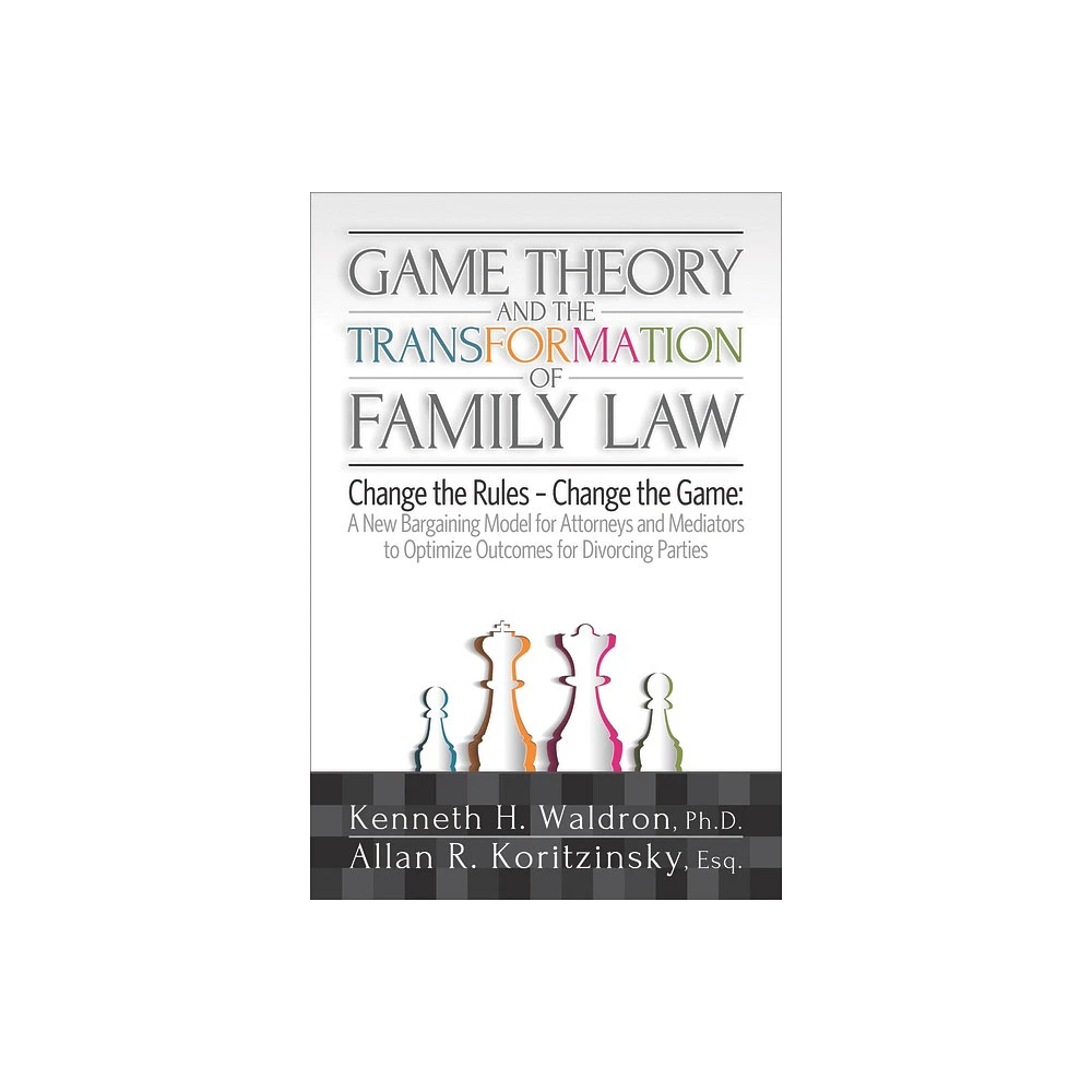 Unhooked Books Game Theory and the Transformation of Family Law - by Allan  R Koritzinsky & Kenneth H Waldron (Paperback) | The Market Place