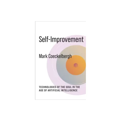 Self-Improvement - (No Limits) by Mark Coeckelbergh (Paperback)