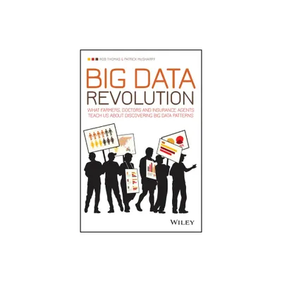 Big Data Revolution - by Rob Thomas & Patrick McSharry (Paperback)