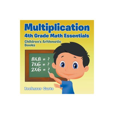 Multiplication 4Th Grade Math Essentials Childrens Arithmetic Books - by Gusto (Paperback)