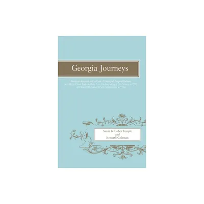 Georgia Journeys - by Sarah B Gober Temple & Kenneth Coleman (Paperback)