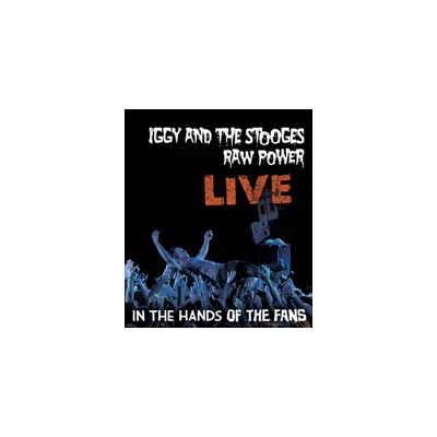 Iggy and the Stooges: Raw Power Live: In the Hands of the Fans (Blu-ray)(2010)