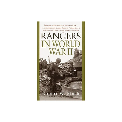 Rangers in World War II - by Robert W Black (Paperback)