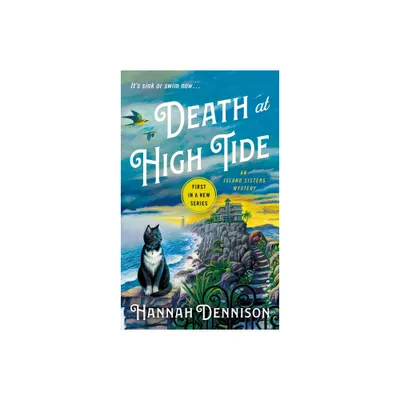 Death at High Tide - (The Island Sisters) by Hannah Dennison (Paperback)