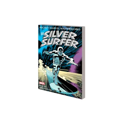 Mighty Marvel Masterworks: The Silver Surfer Vol. 1 - The Sentinel of the Spaceways - by Stan Lee & Roy Thomas (Paperback)