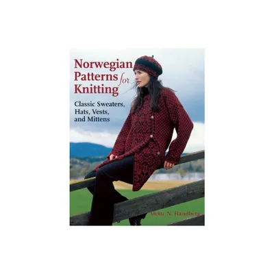 Norwegian Patterns for Knitting - by Mette N Handberg (Hardcover)