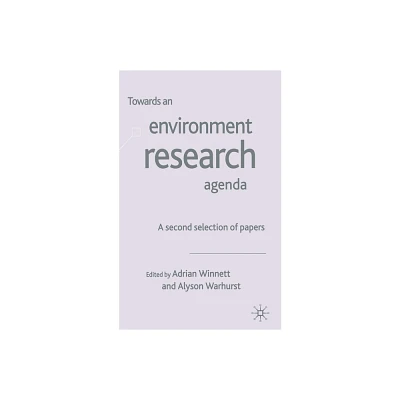 Towards an Environment Research Agenda - by A Winnett (Paperback)